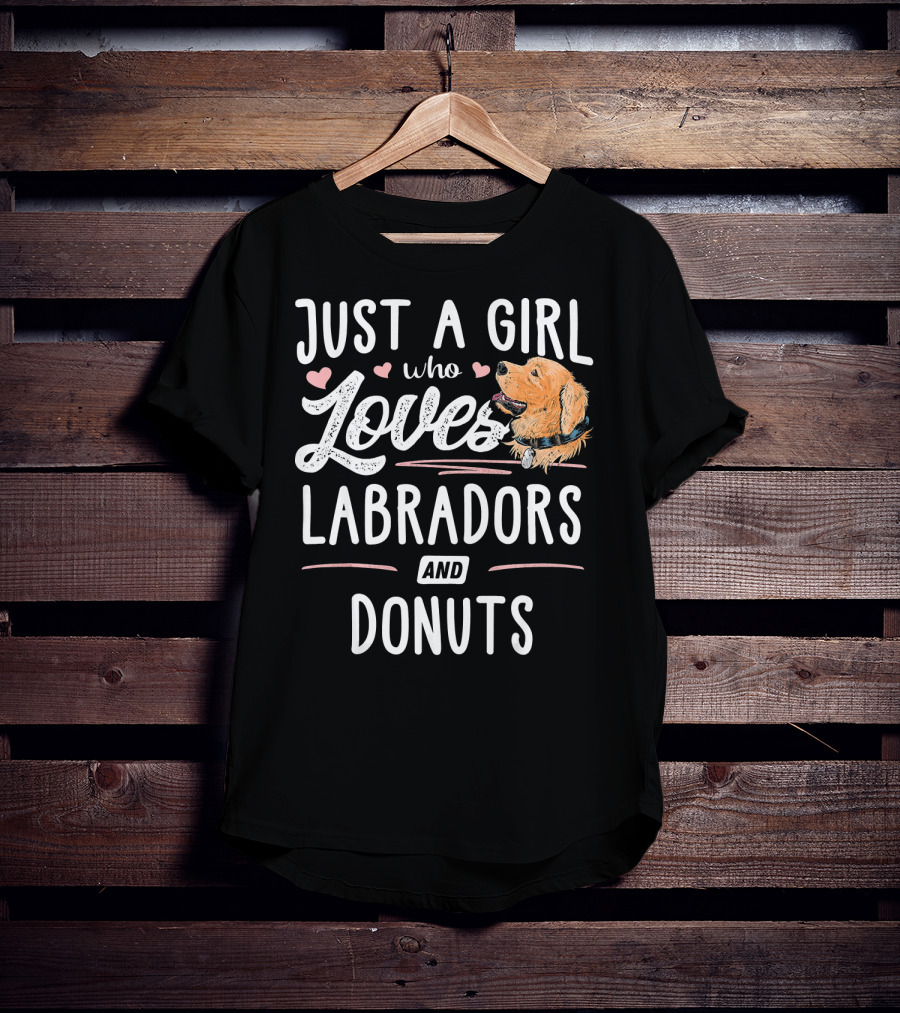 Just A Girl Who Loves Labradors And Donuts T-Shirt
