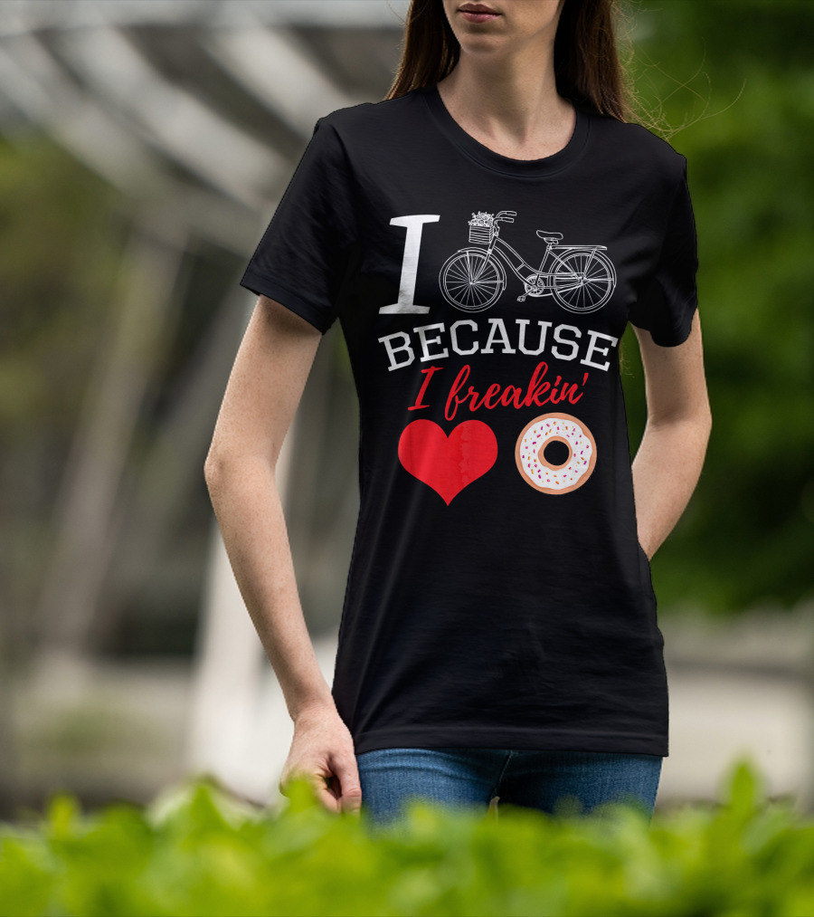 I Cycle Because I Freakin Love Donuts Funny MTB T-Shirt