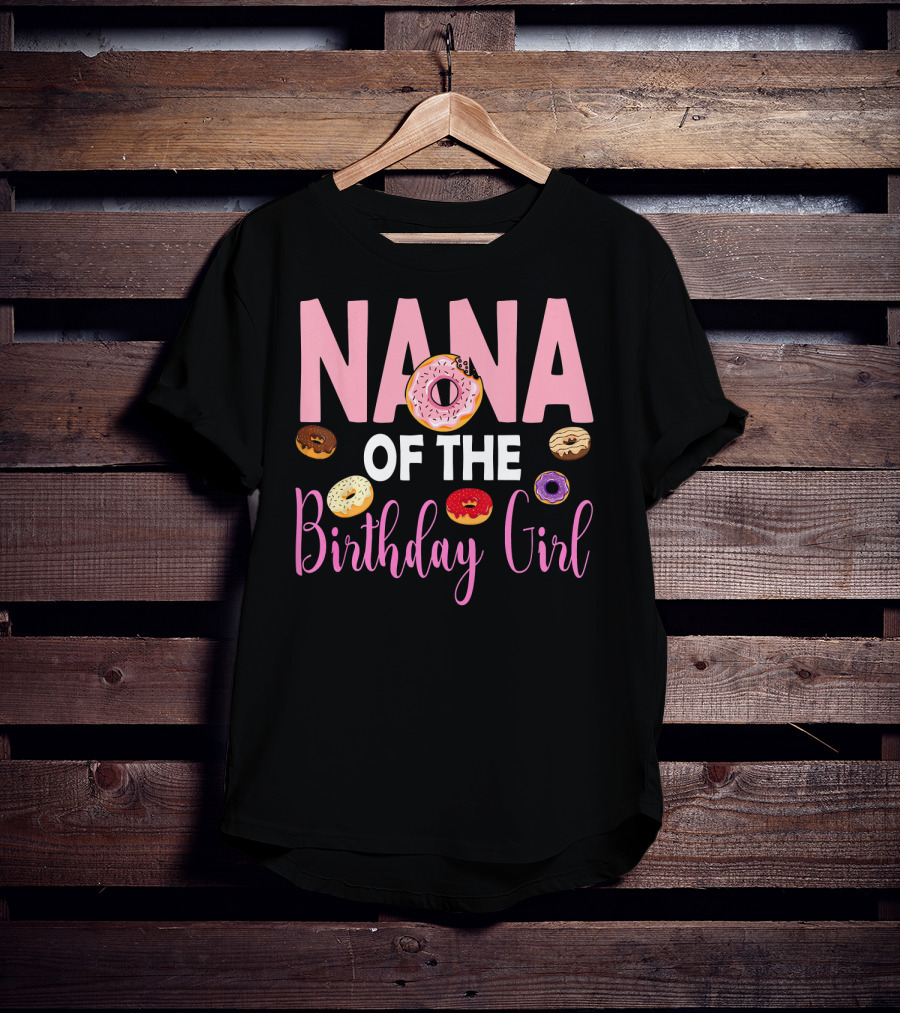 Nana Of The Birthday Girl Donut T-Shirt