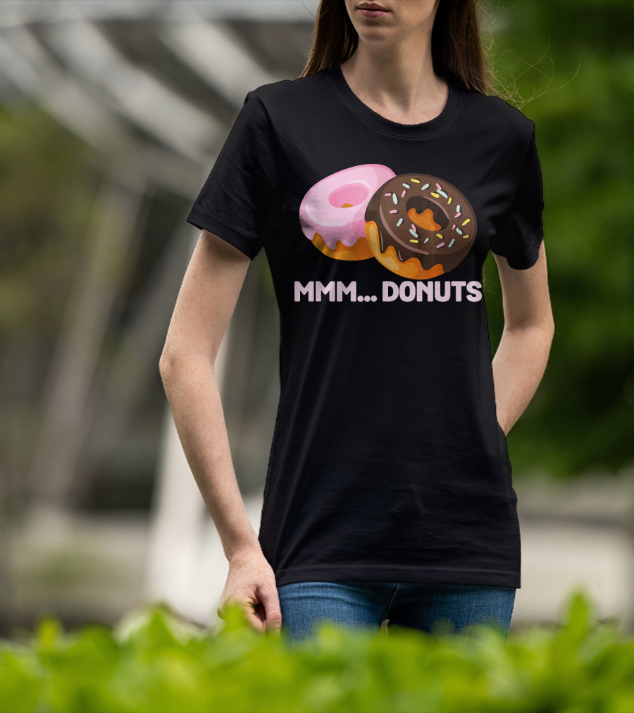 Mmm Donuts Funny Doughnut Lovers With Sprinkles And Pink Glaze T-Shirt