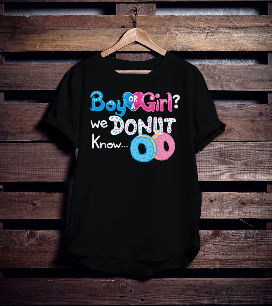 Boy Or Girl We Donut Know Gender Reveal Family Fun T-Shirt