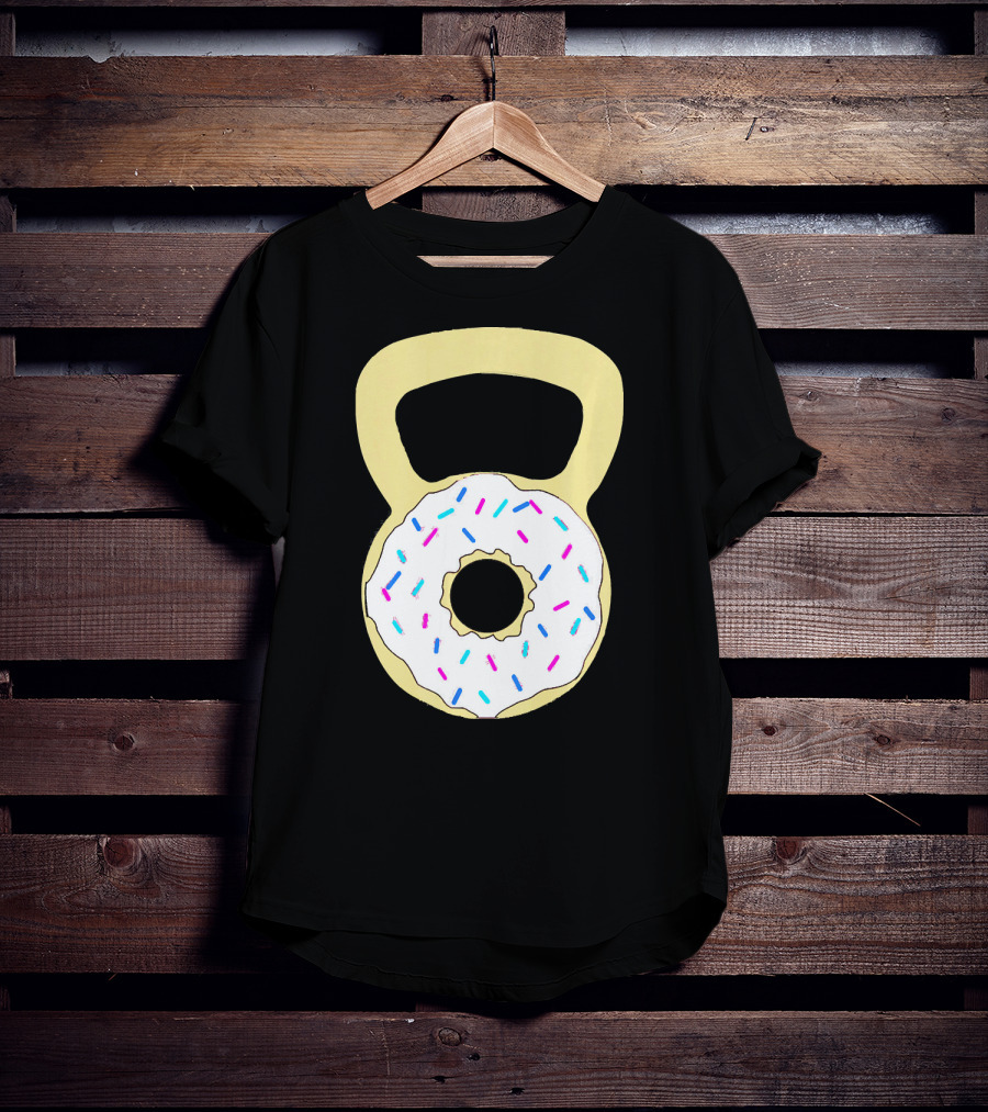 Kettlebell Donut Fitness Workout Sprinkled Sweet Motivation T-Shirt