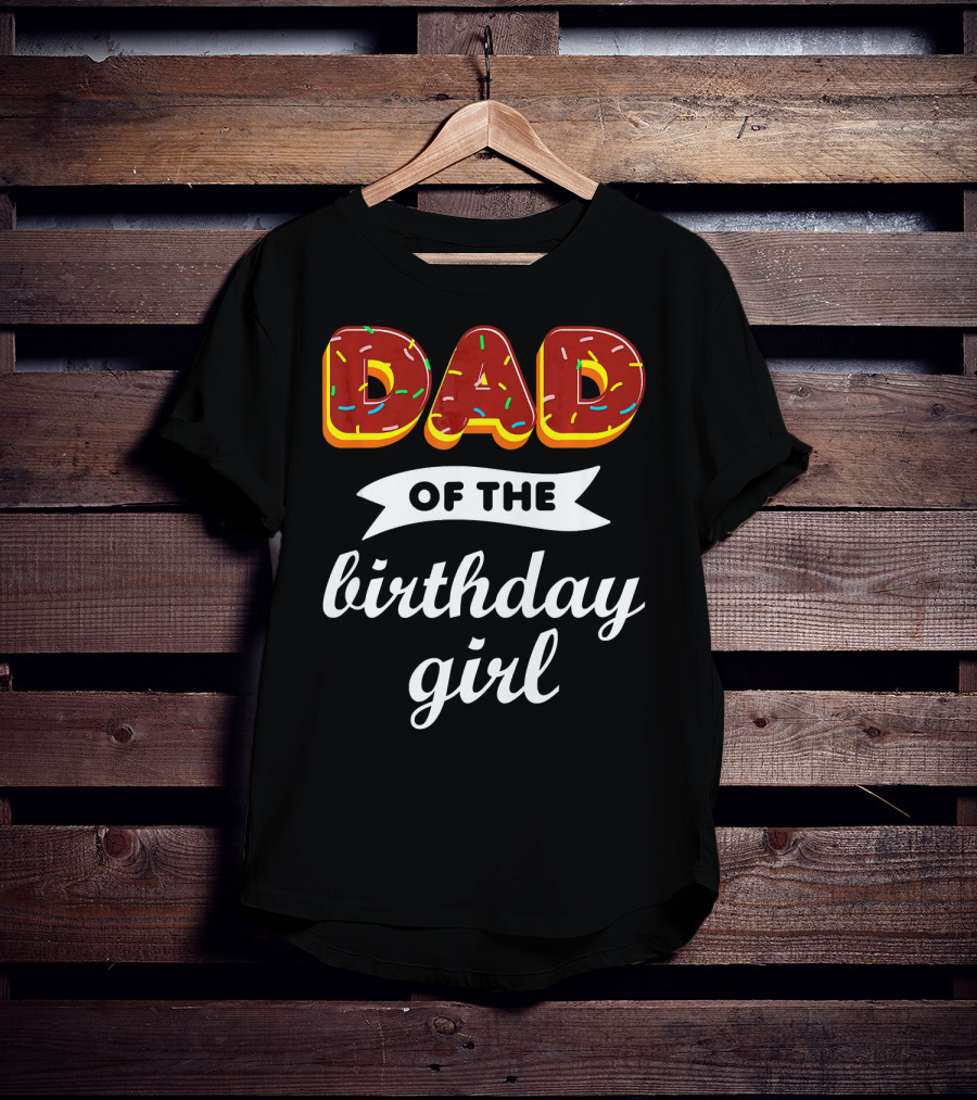 Dad Of The Birthday Girl Donut Sprinkles T-Shirt