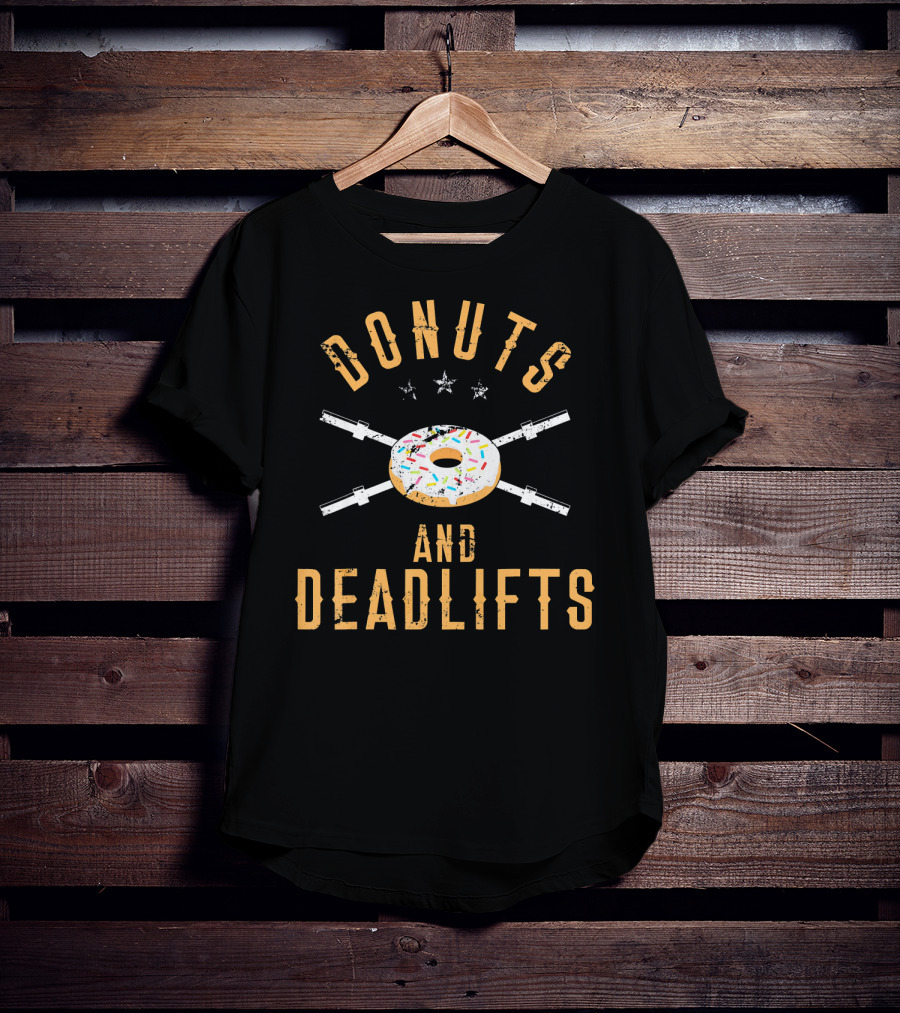 Donuts And Deadlifts Funny Workout Motivation With Sprinkled Doughnut And Barbells T-Shirt