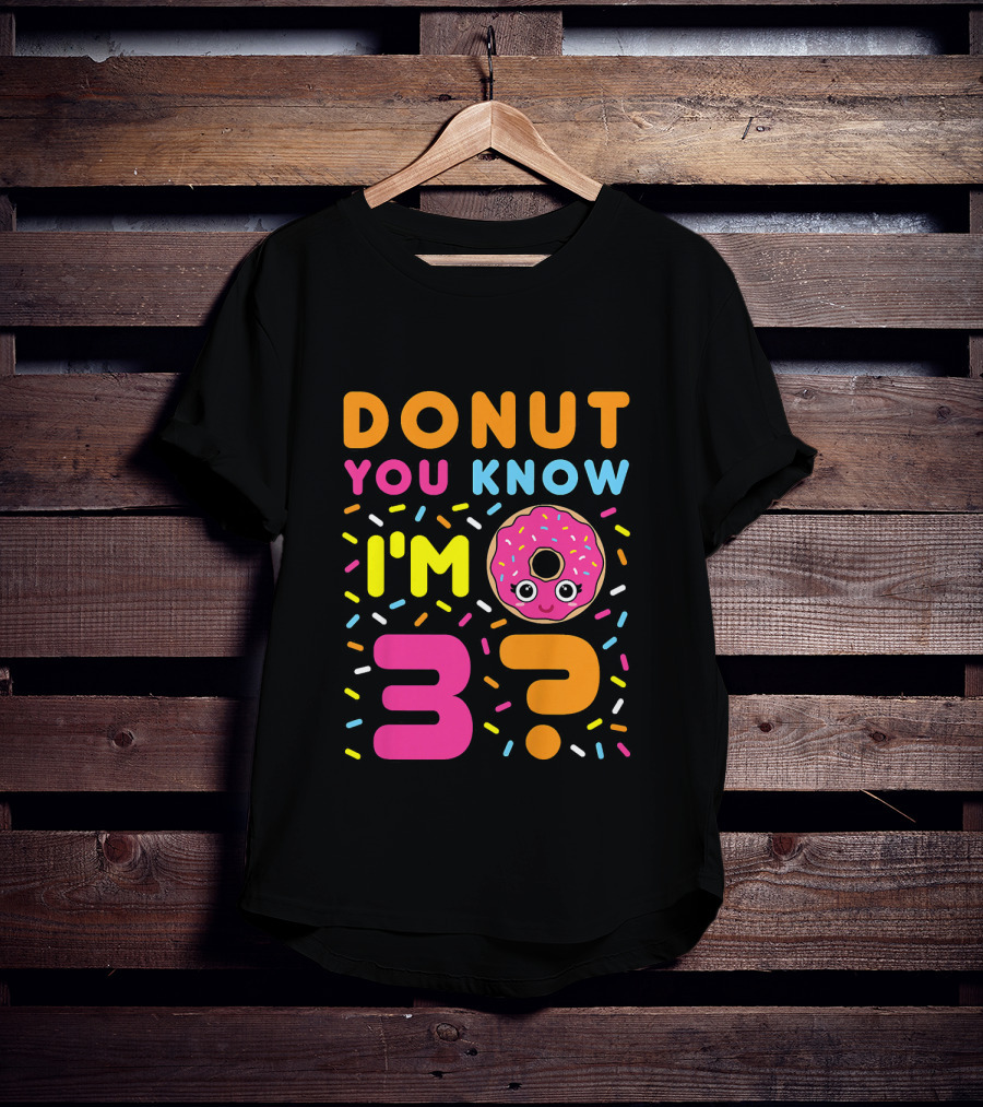 DONUT YOU KNOW I'M 3? Kids Donut 3rd Birthday T-Shirt