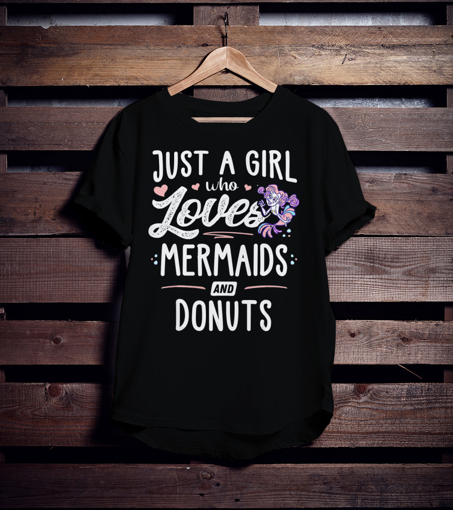 Just A Girl Who Loves Mermaids And Donuts With Heart Accents T-Shirt
