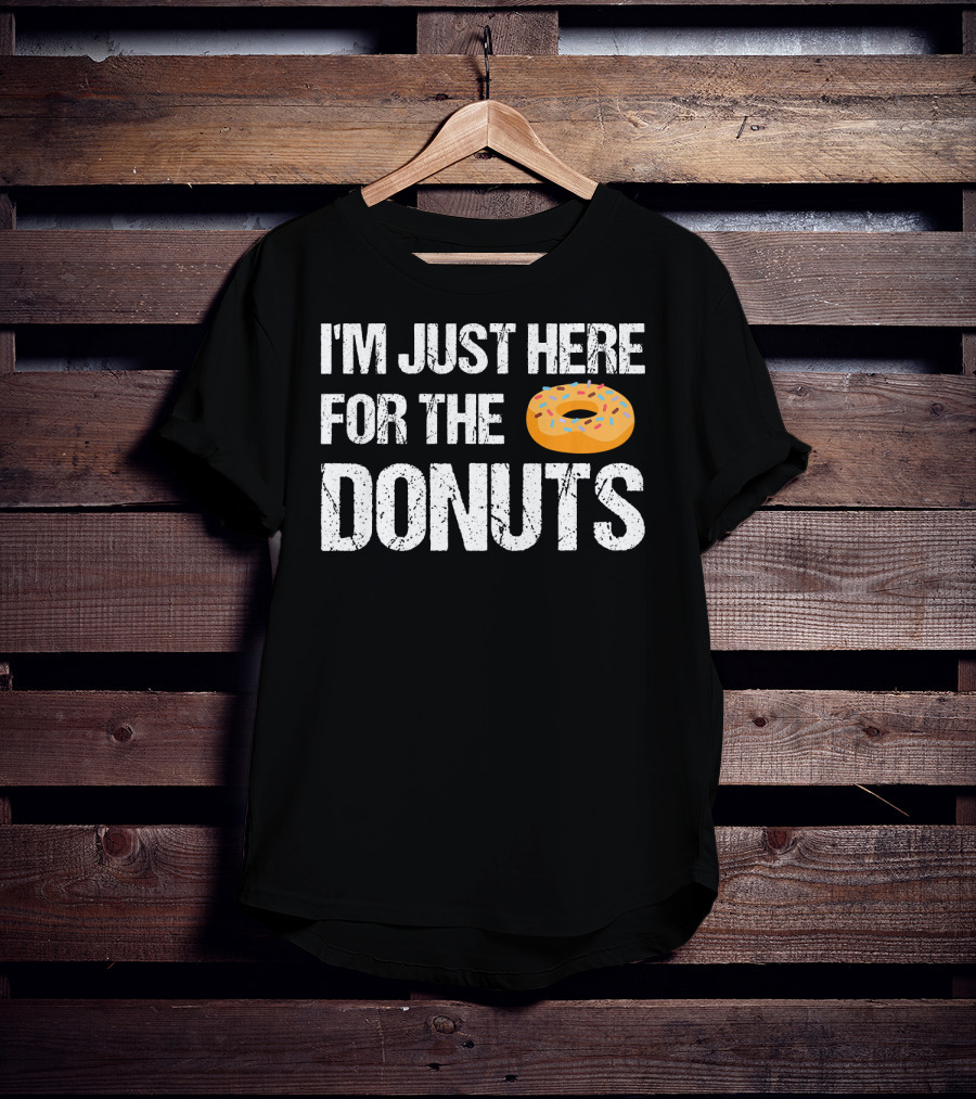 I'm Just Here For The Donuts Funny Donut With Sprinkles T-Shirt