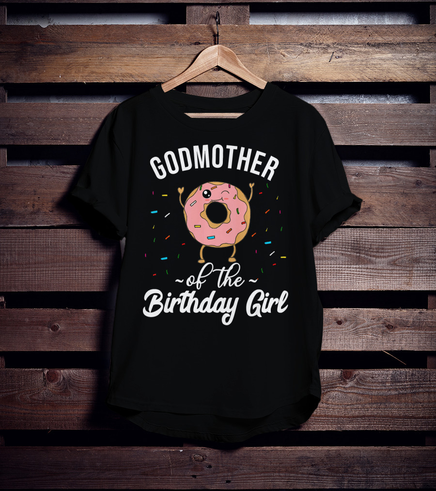 Godmother Of The Birthday Girl Funny Donut T-Shirt