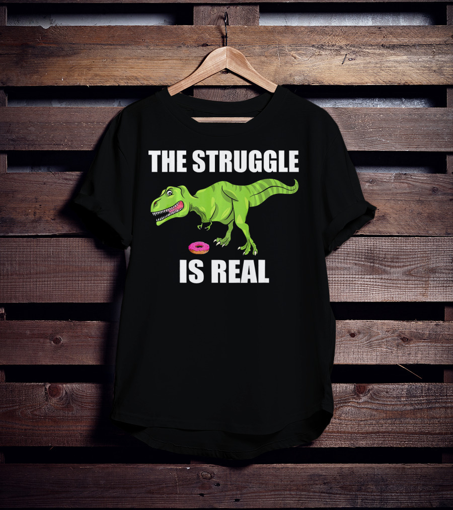 The Struggle Is Real Donut Dinosaur Rex T-Shirt