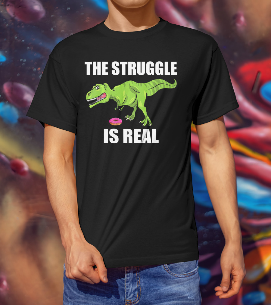 The Struggle Is Real Donut Dinosaur Rex T-Shirt