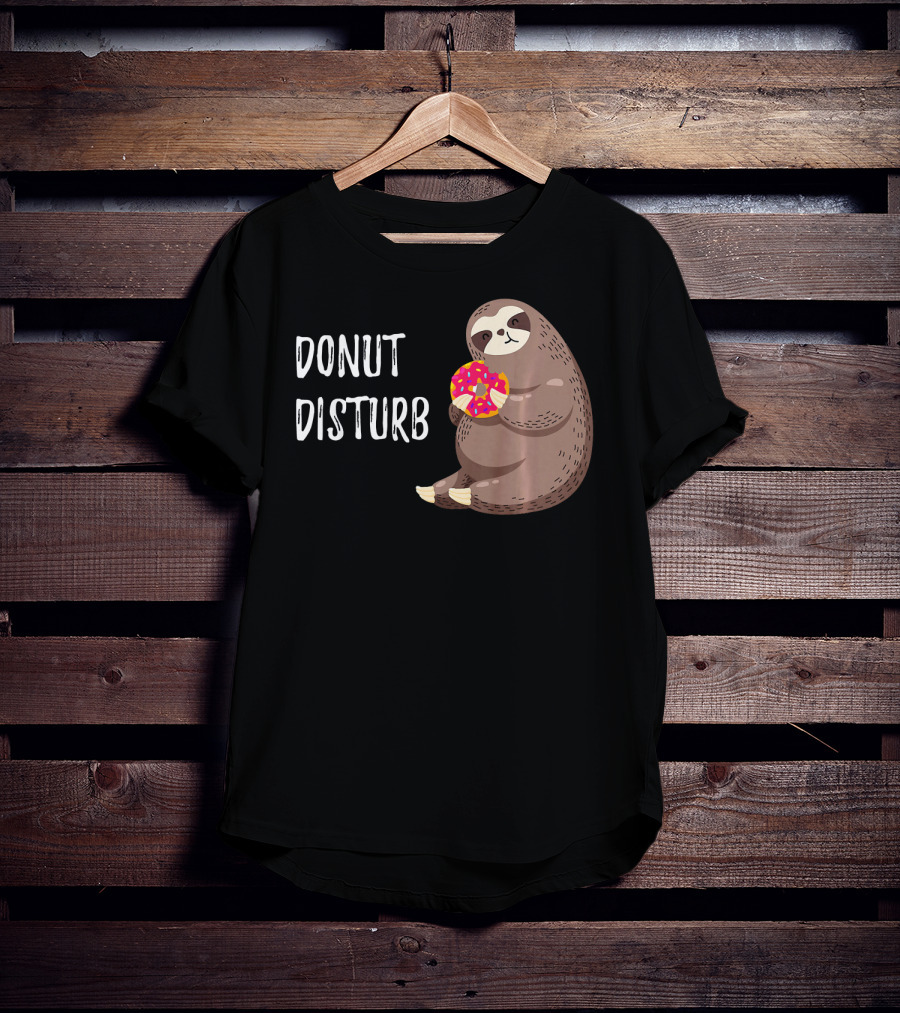 Donut Disturb Cute Sloth Eating A Donut T-Shirt