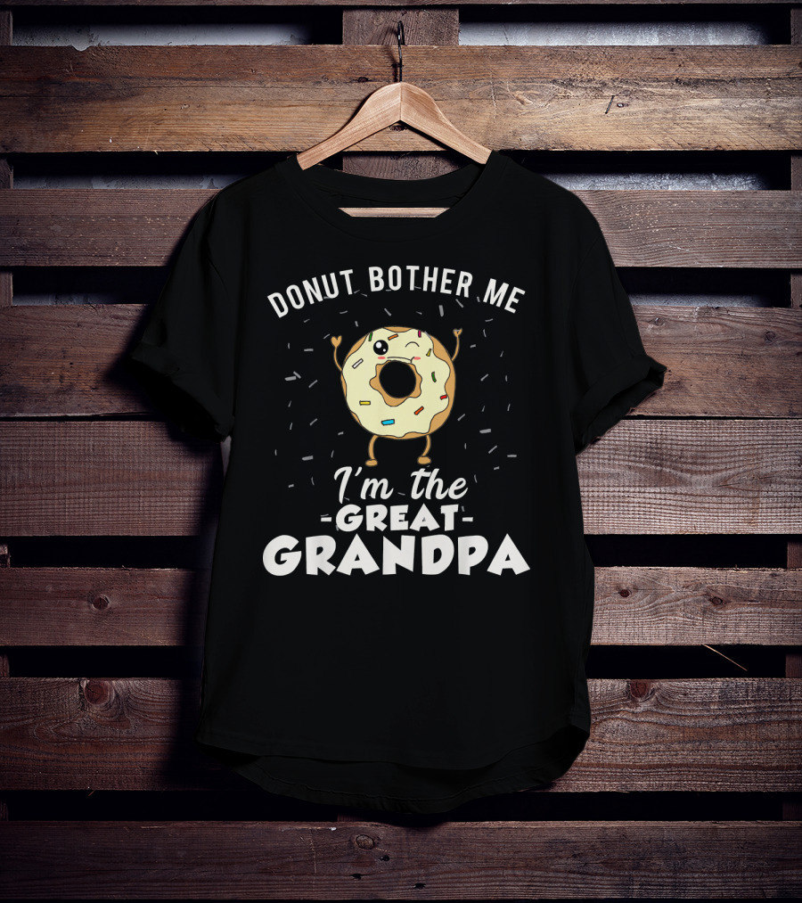 Donut Bother Me I'm The Great Grandpa T-Shirt
