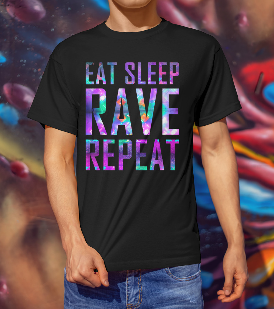 EAT SLEEP RAVE REPEAT For Partys Colorful Neon Text T-Shirt