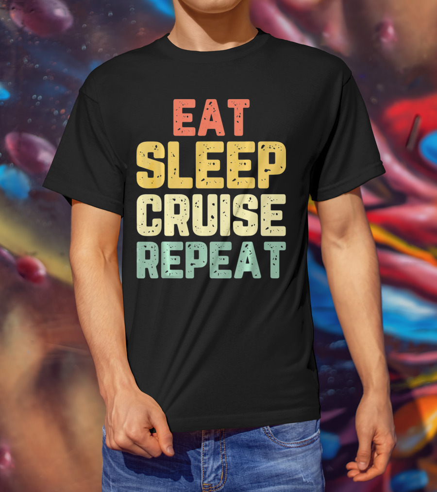 Eat Sleep Cruise Repeat Vintage Color Block Text T-Shirt