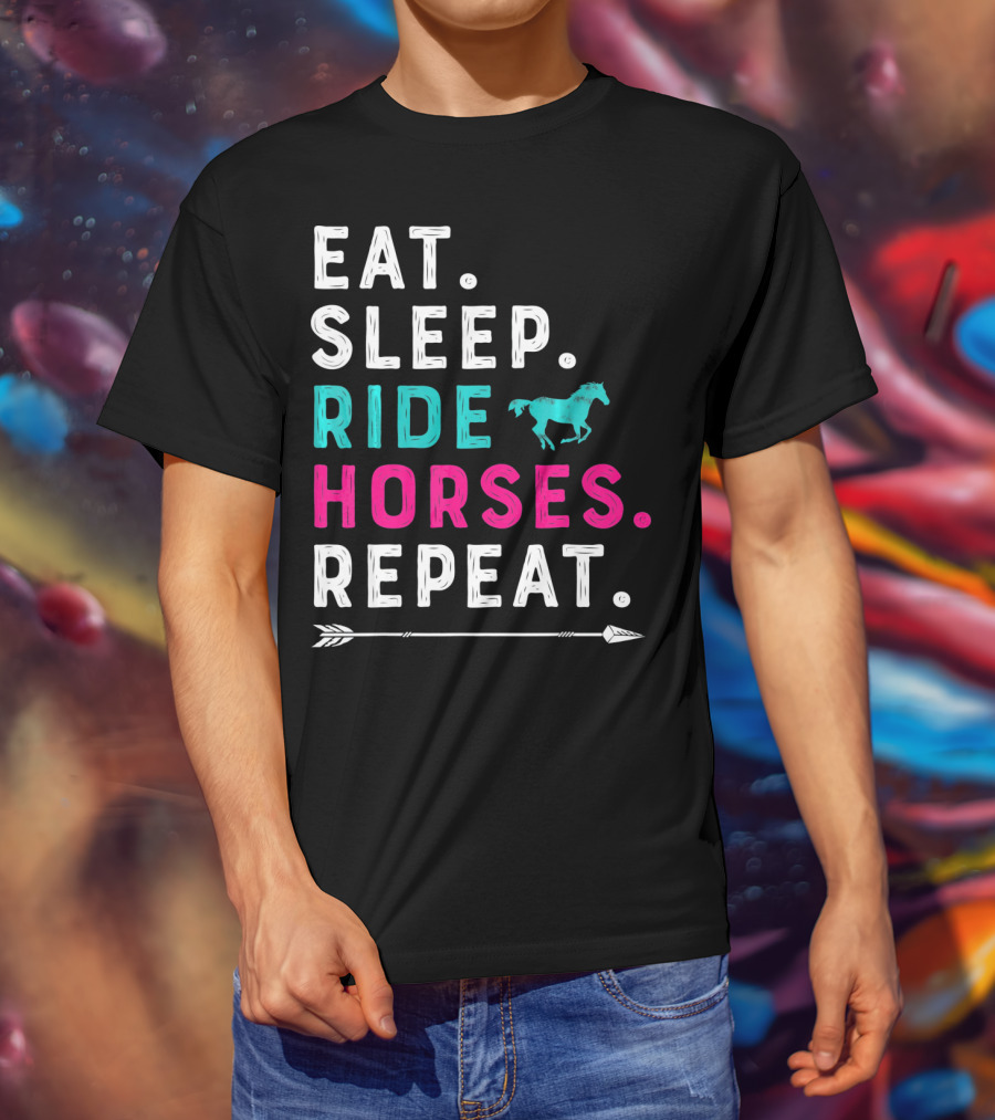 Eat Sleep Ride Horses Repeat Girls Women T-Shirt
