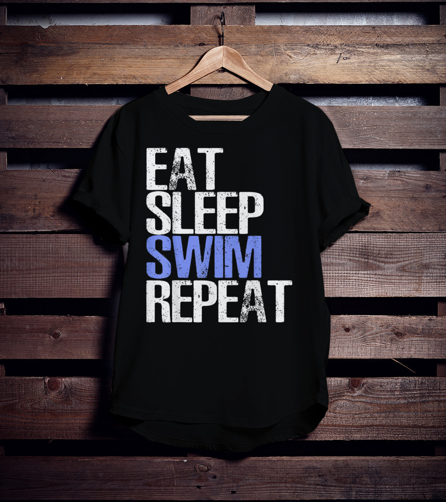 Eat Sleep Swim Repeat Cool Sports Motto T-Shirt