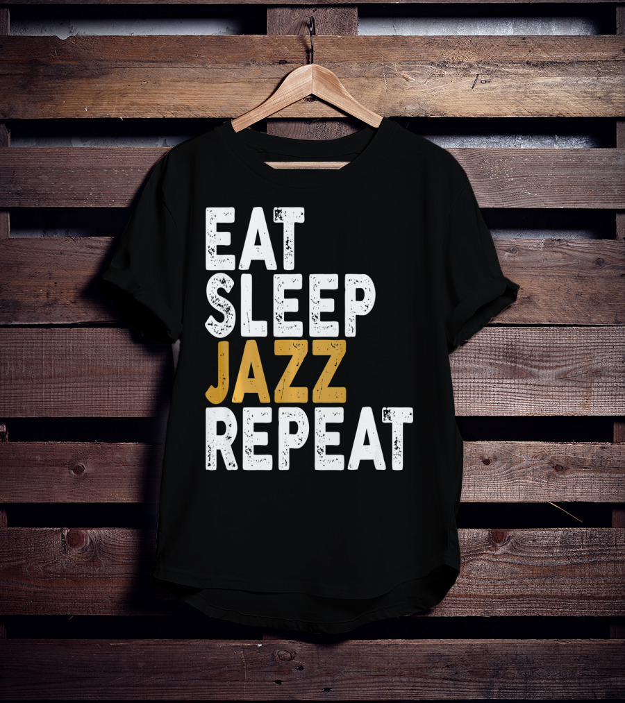 Eat Sleep Jazz Repeat Jazz T-Shirt