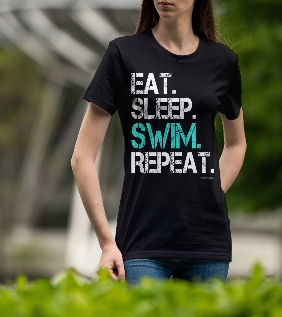 Eat Sleep Swim Repeat Funny Lumowell T-Shirt