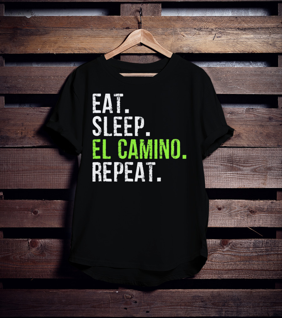 Eat Sleep El Camino Repeat Essentials T-Shirt