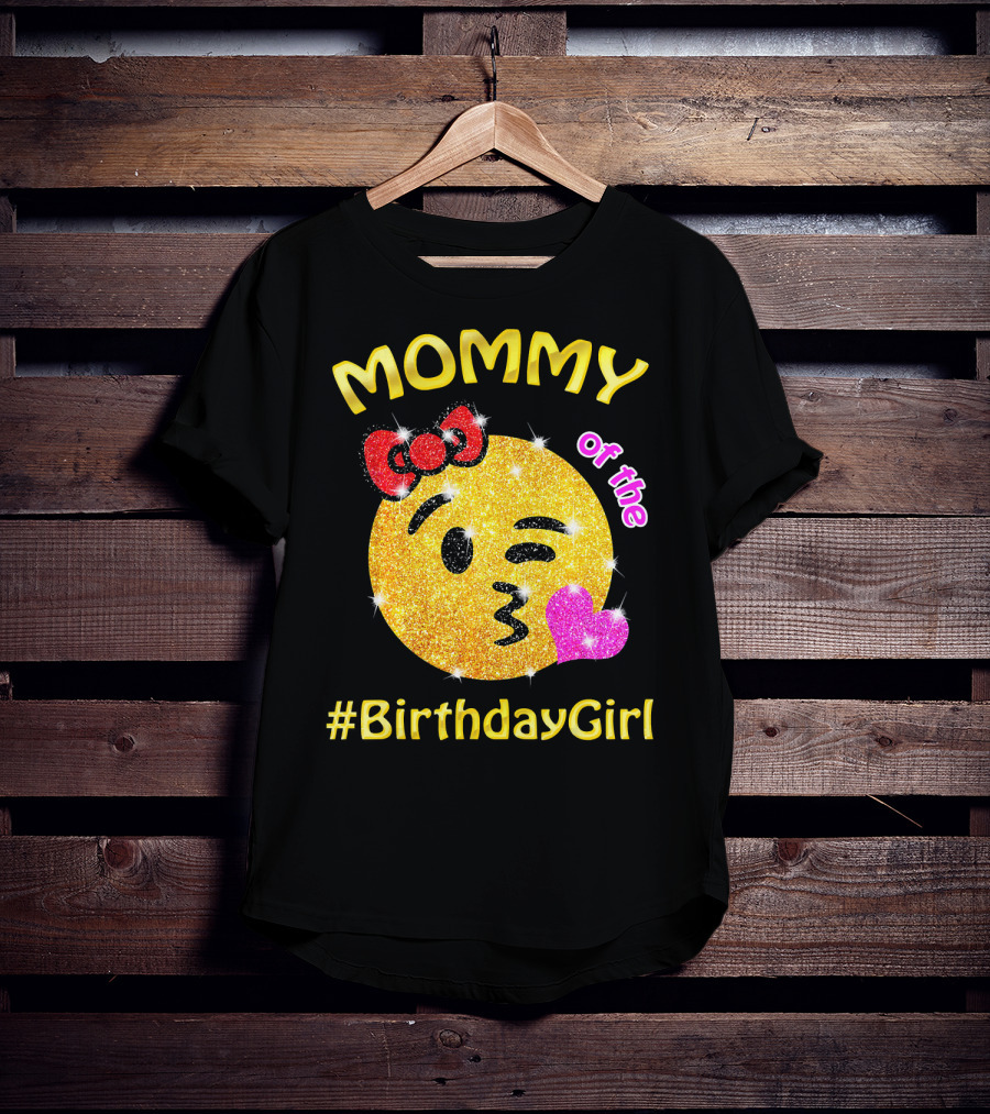MOMMY Of The #BirthdayGirl Emoji Sparkle T-Shirt
