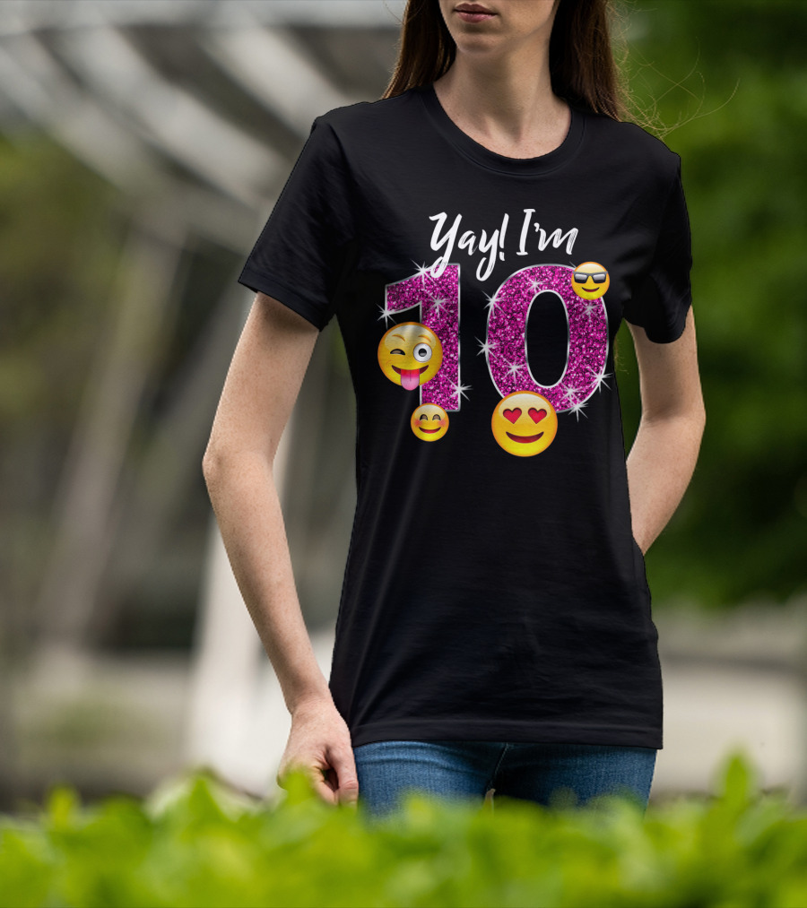 Yay I'm 10 Funny Emoji Birthday Celebration With Sparkly Pink Number And Smiling Faces T-Shirt