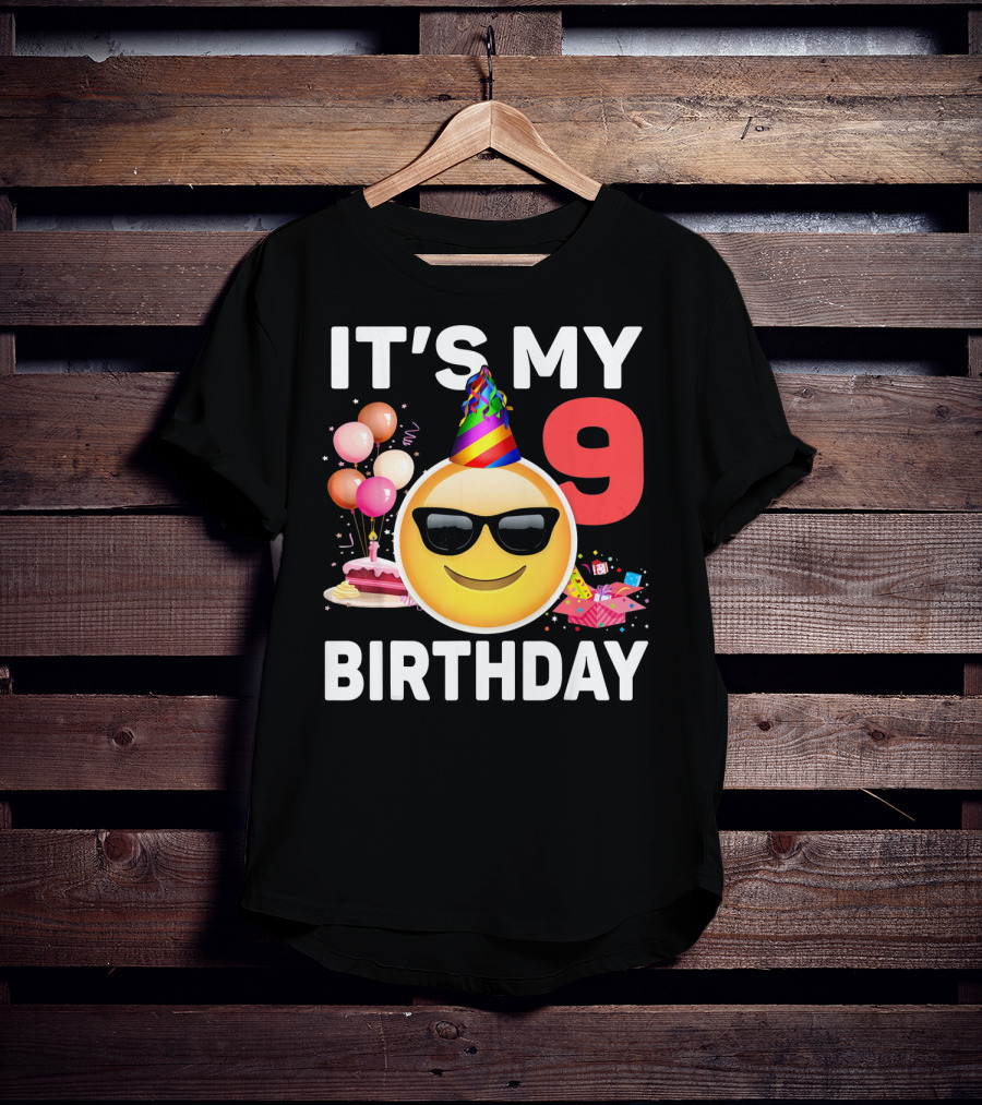 Its My 9 Birthday Emoji Party Hat Sunglasses Cake Balloons T-Shirt