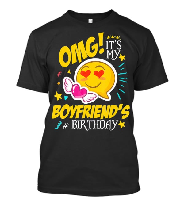 OMG It's My Boyfriend's Birthday Cool Emo Emoji Hearts Wings T-Shirt