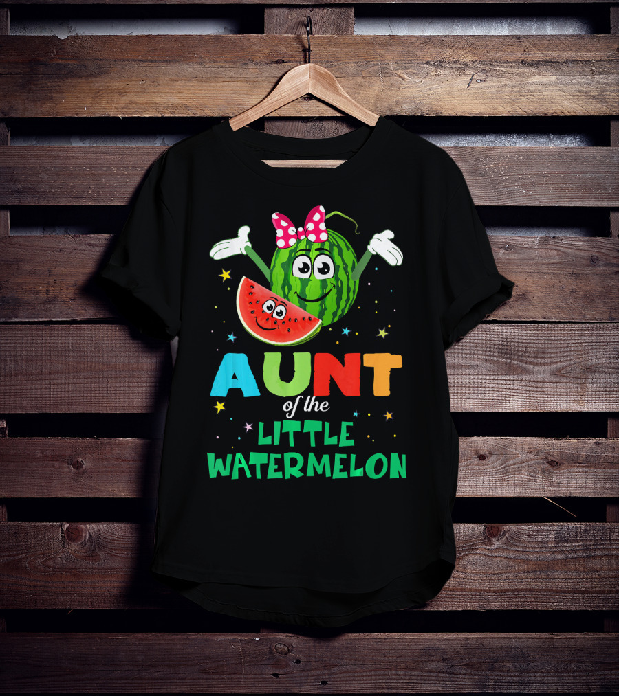 Aunt Of The Little Watermelon Funny Birthday T-Shirt