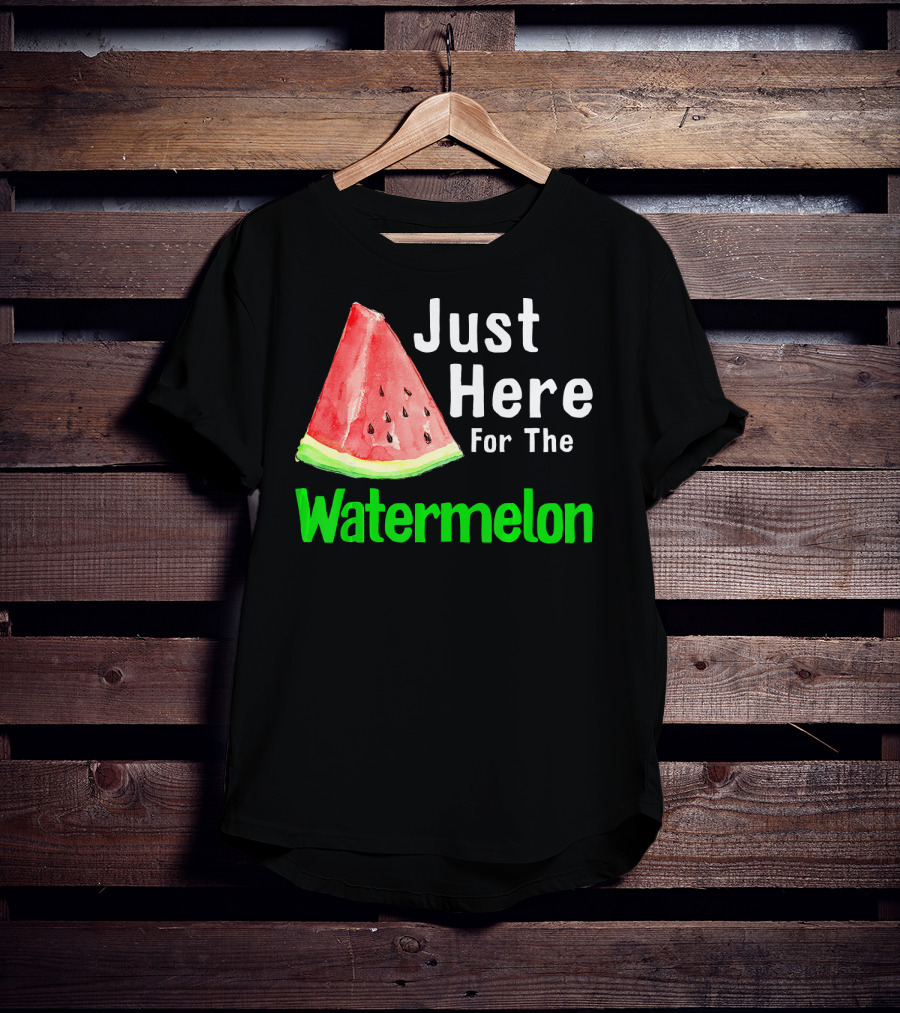 Just Here For The Watermelon Slice T-Shirt