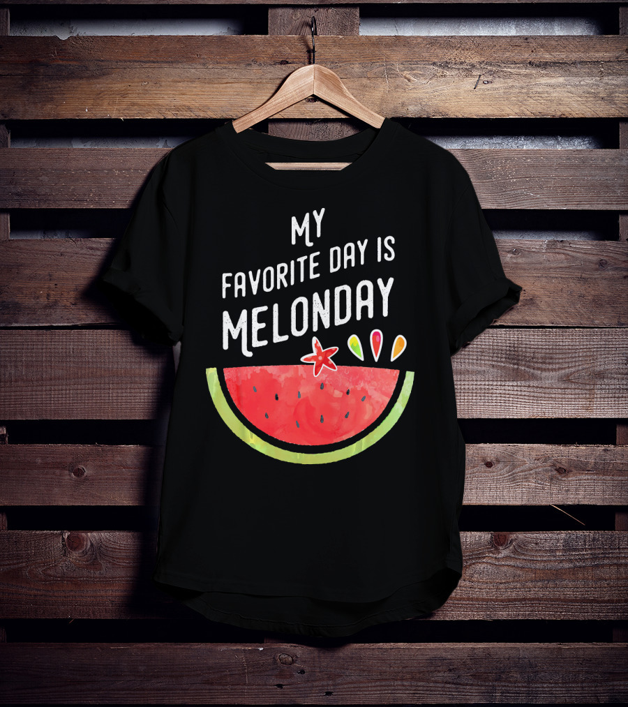 My Favorite Day Is Melonday Watermelon Fruit Smoothie T-Shirt