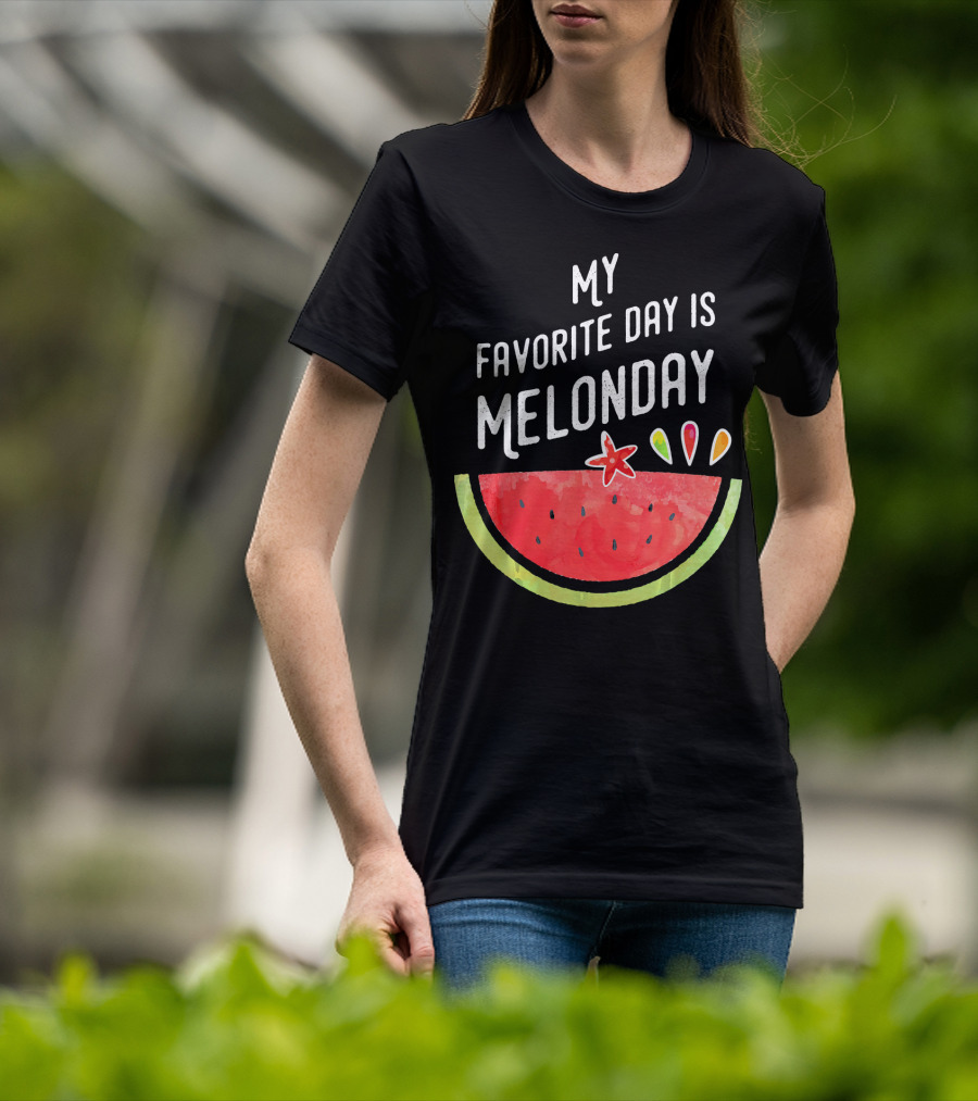 My Favorite Day Is Melonday Watermelon Fruit Smoothie T-Shirt