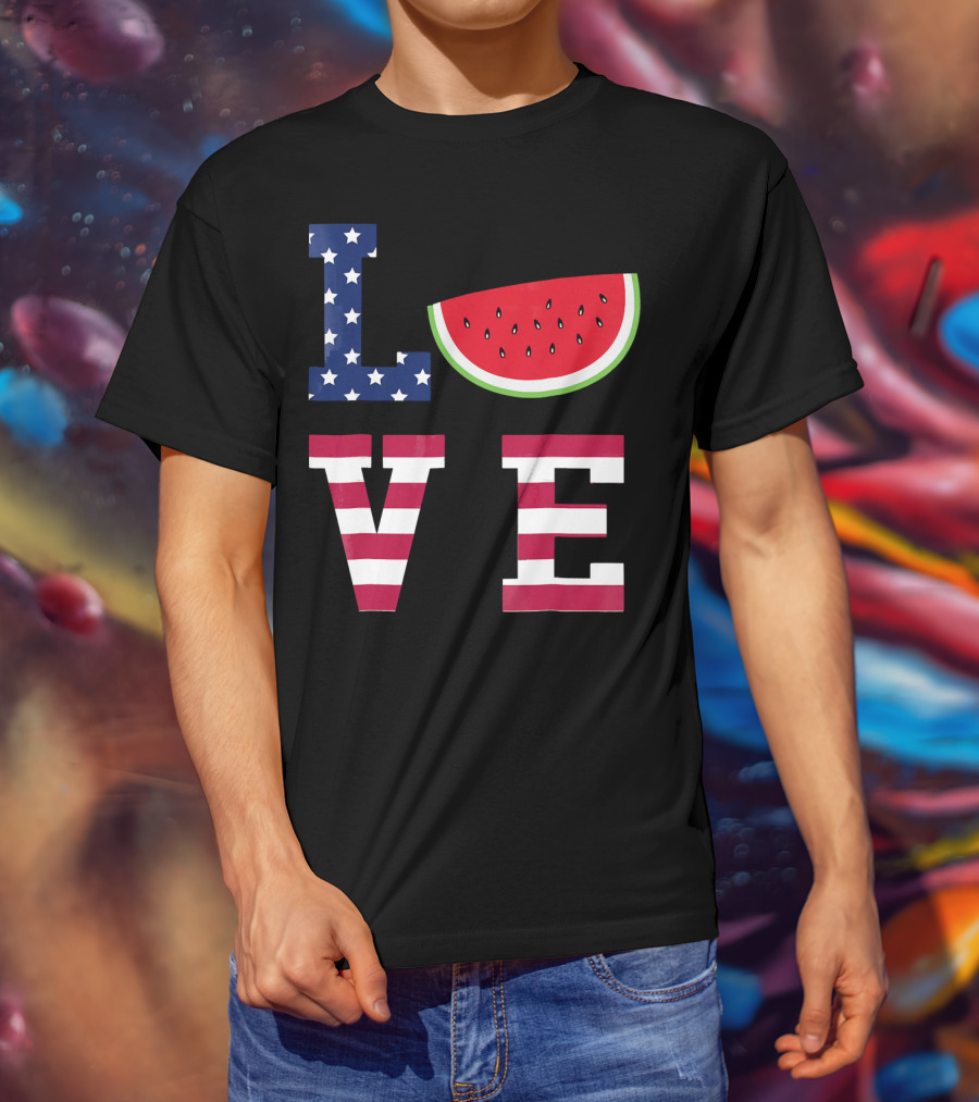 LOVE Fourth Of July Stars Stripes Watermelon T-Shirt
