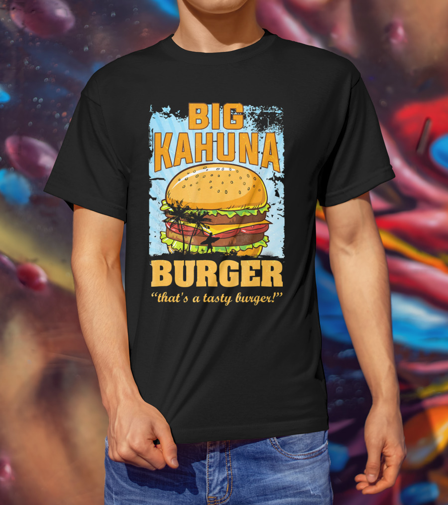 Big Kahuna Burger That's A Tasty Burger Cool Food Tees Hot Premium T-Shirt
