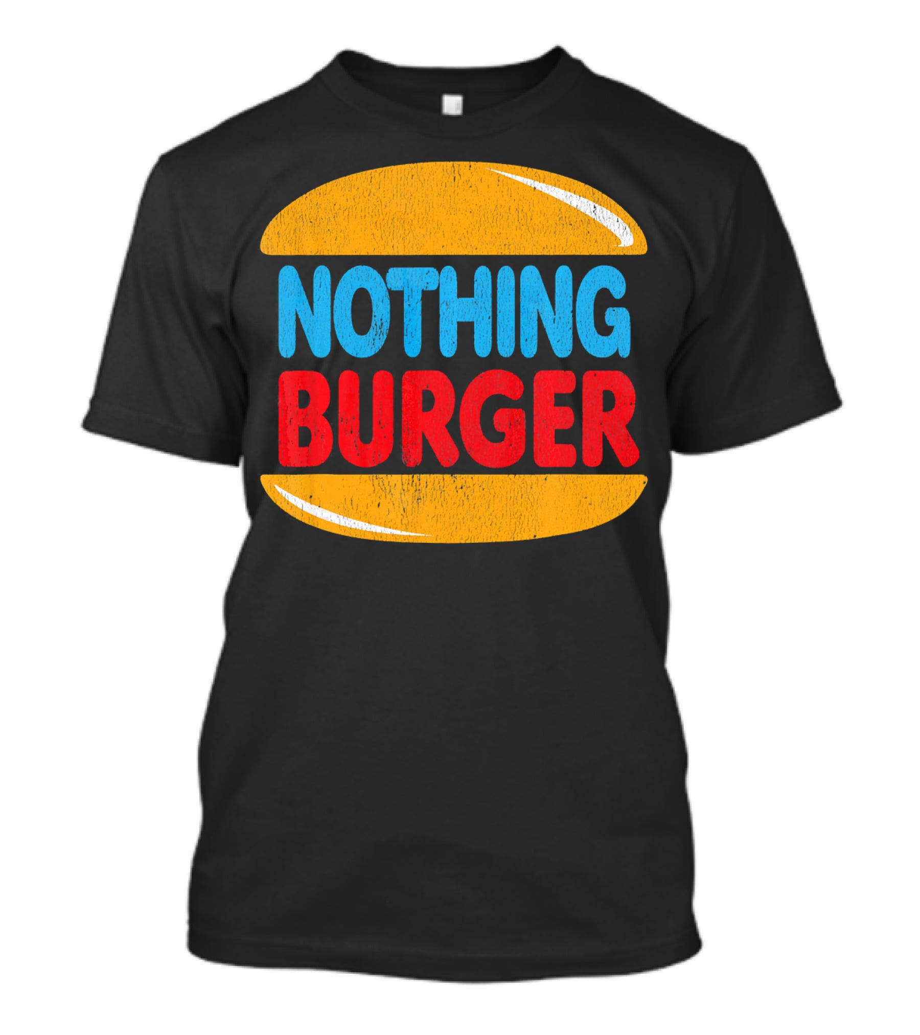 Nothing Burger Retro Style Text In Bold Colors T-Shirt