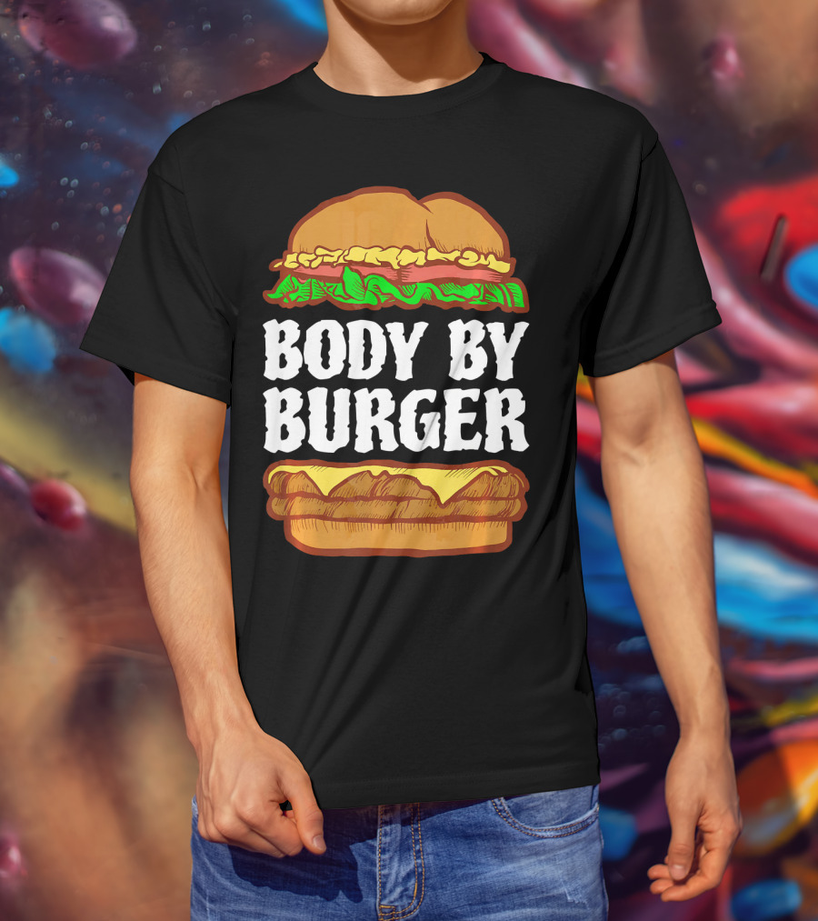 Body By Burger Hamburger Gym Funny T-Shirt