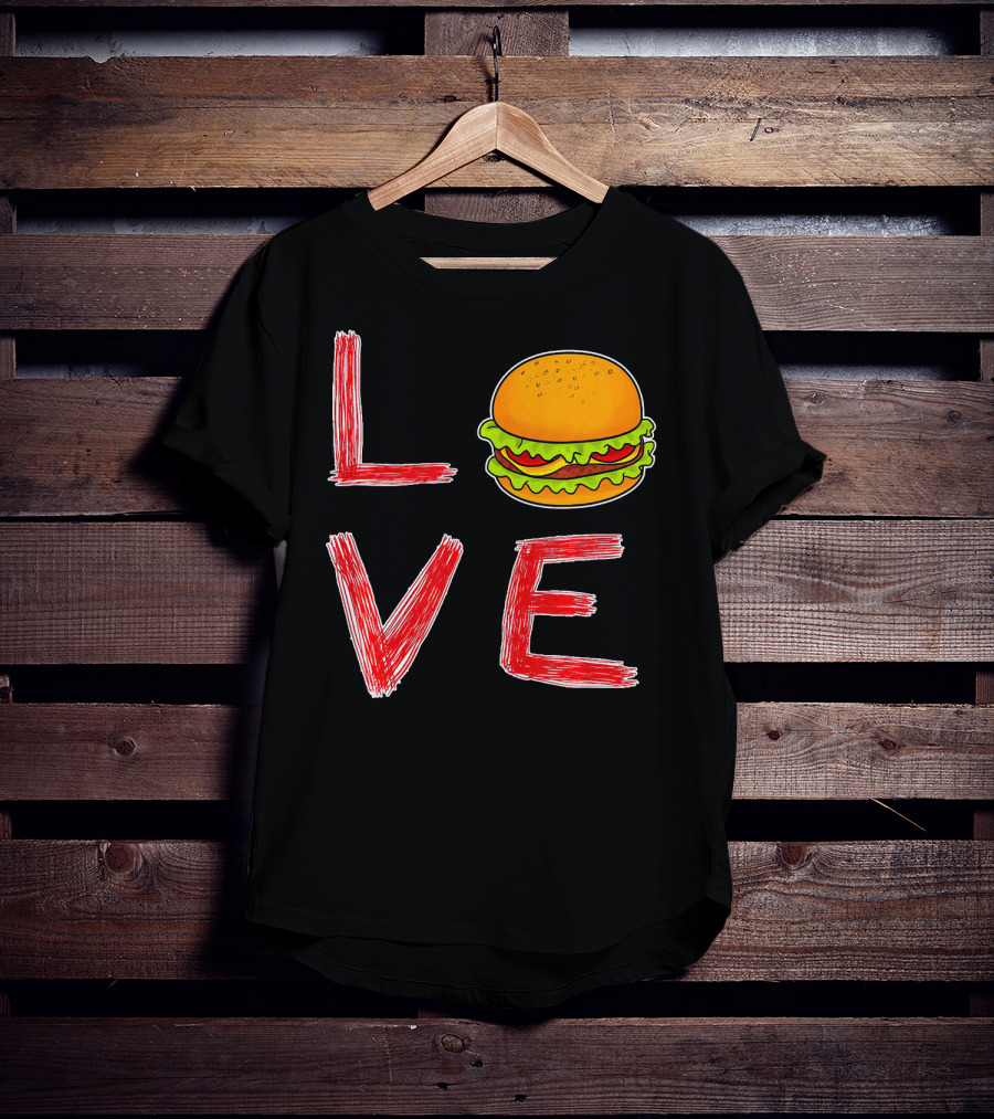 Love Burger Special For Burger T-Shirt