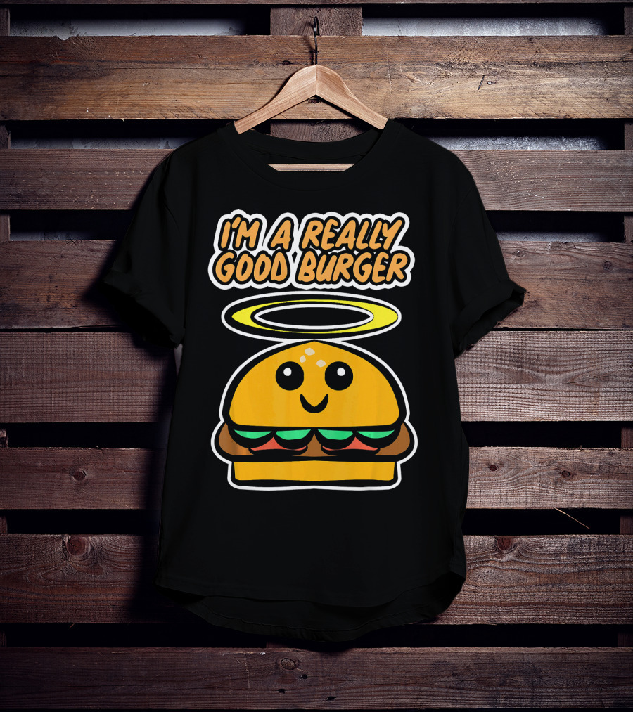 I'm A Really Good Burger Cute Halo Fastfood Cartoon T-Shirt