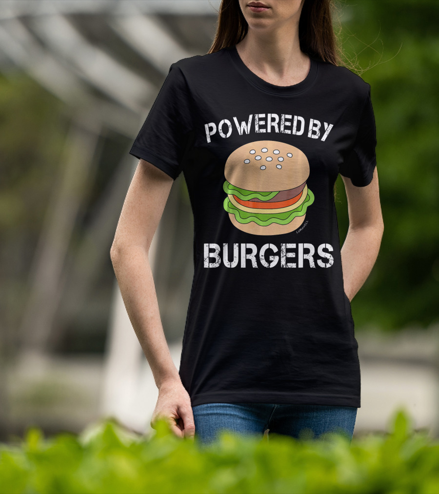 Powered By Burgers Burger Powered By Burger T-Shirt