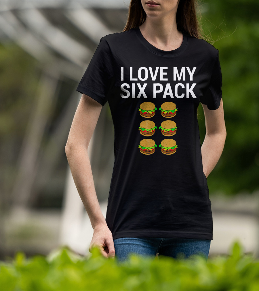 I Love My Six Pack Burger T-Shirt