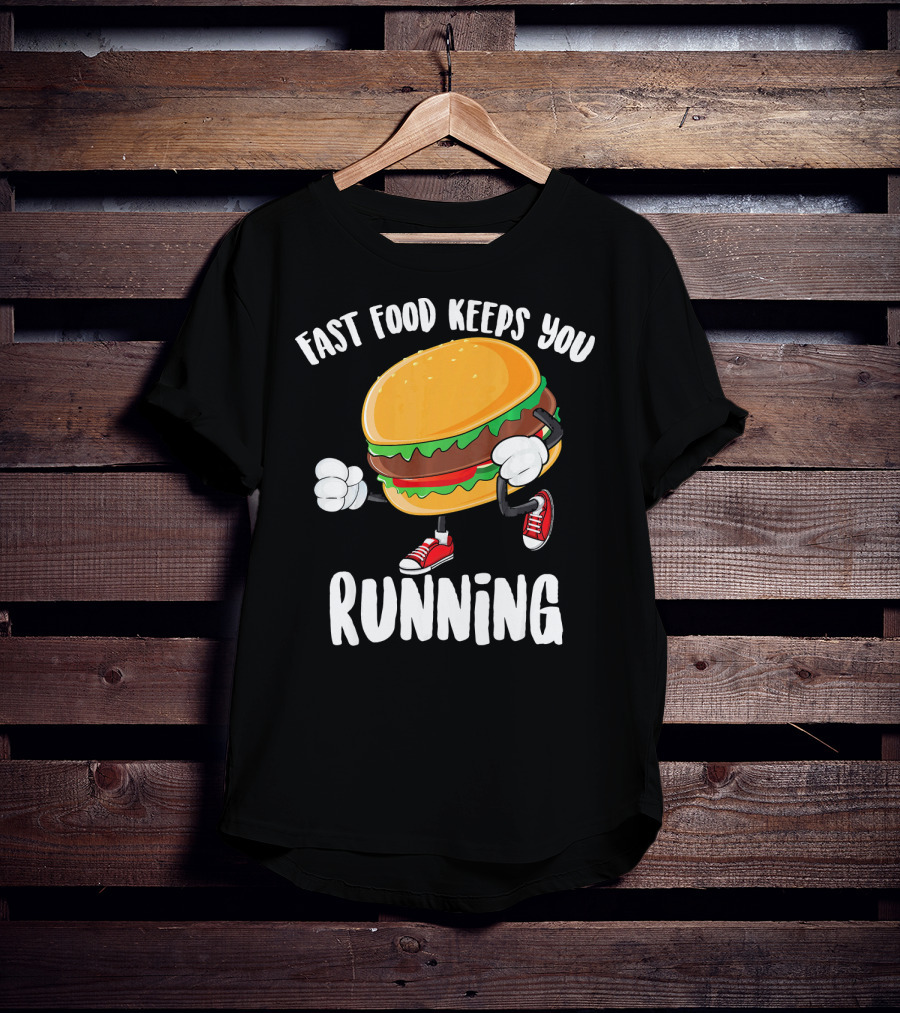 Fast Food Keeps You Running Burger In Sneakers Cool Junk T-Shirt