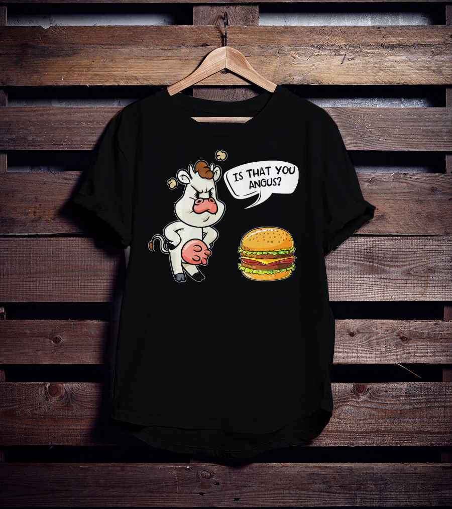 Barbecue Hamburger Is That You Angus Funny Cow Beef T-Shirt