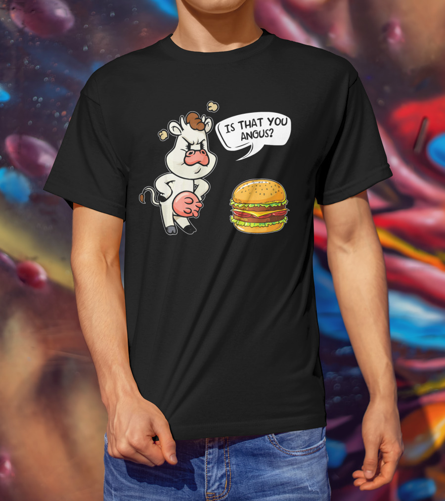 Barbecue Hamburger Is That You Angus Funny Cow Beef T-Shirt