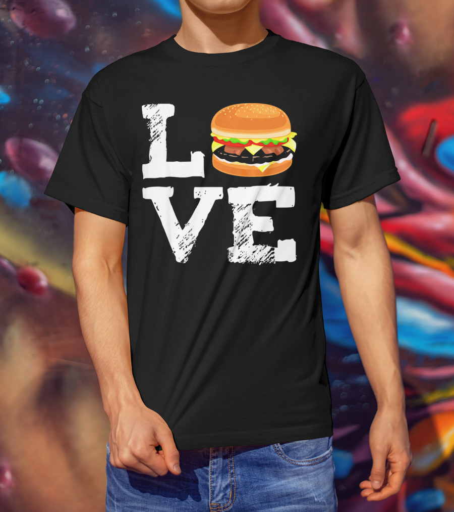 LOVE Hamburger Great T-Shirt
