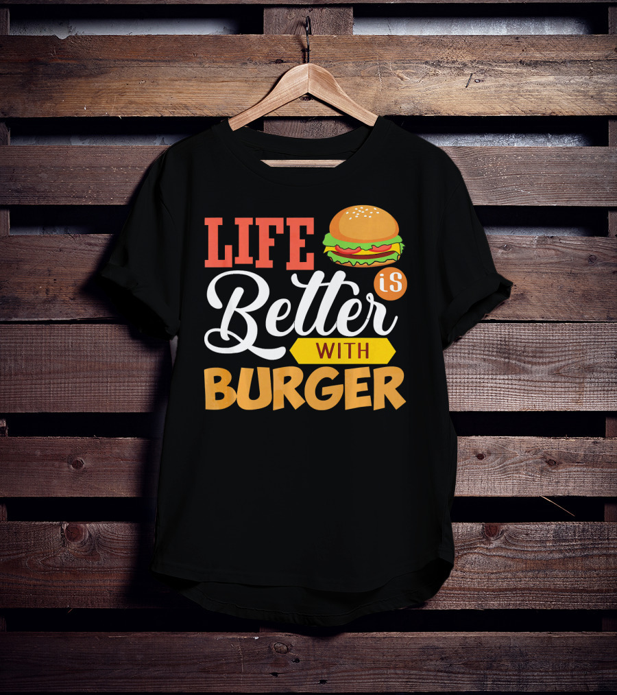 Life Is Better With Burger Iconic Lettering T-Shirt