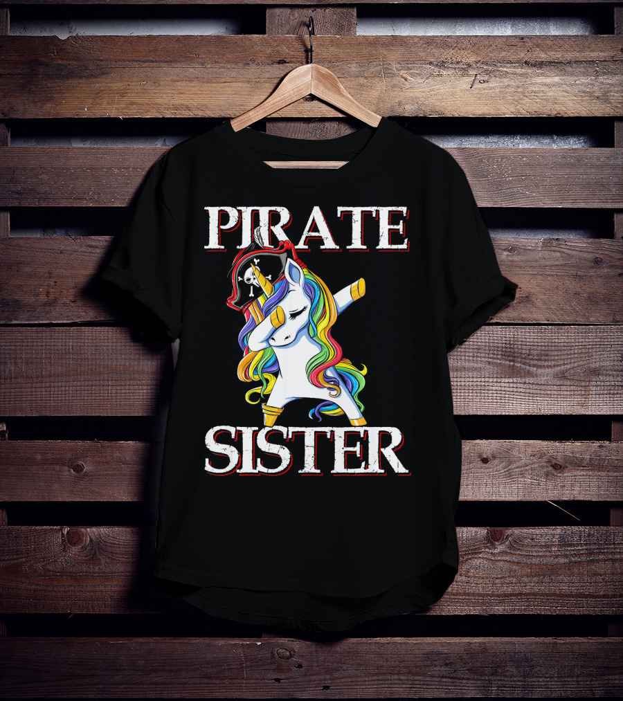 PIRATE SISTER Dabbing Unicorn With Rainbow Mane And Pirate Hat T-Shirt