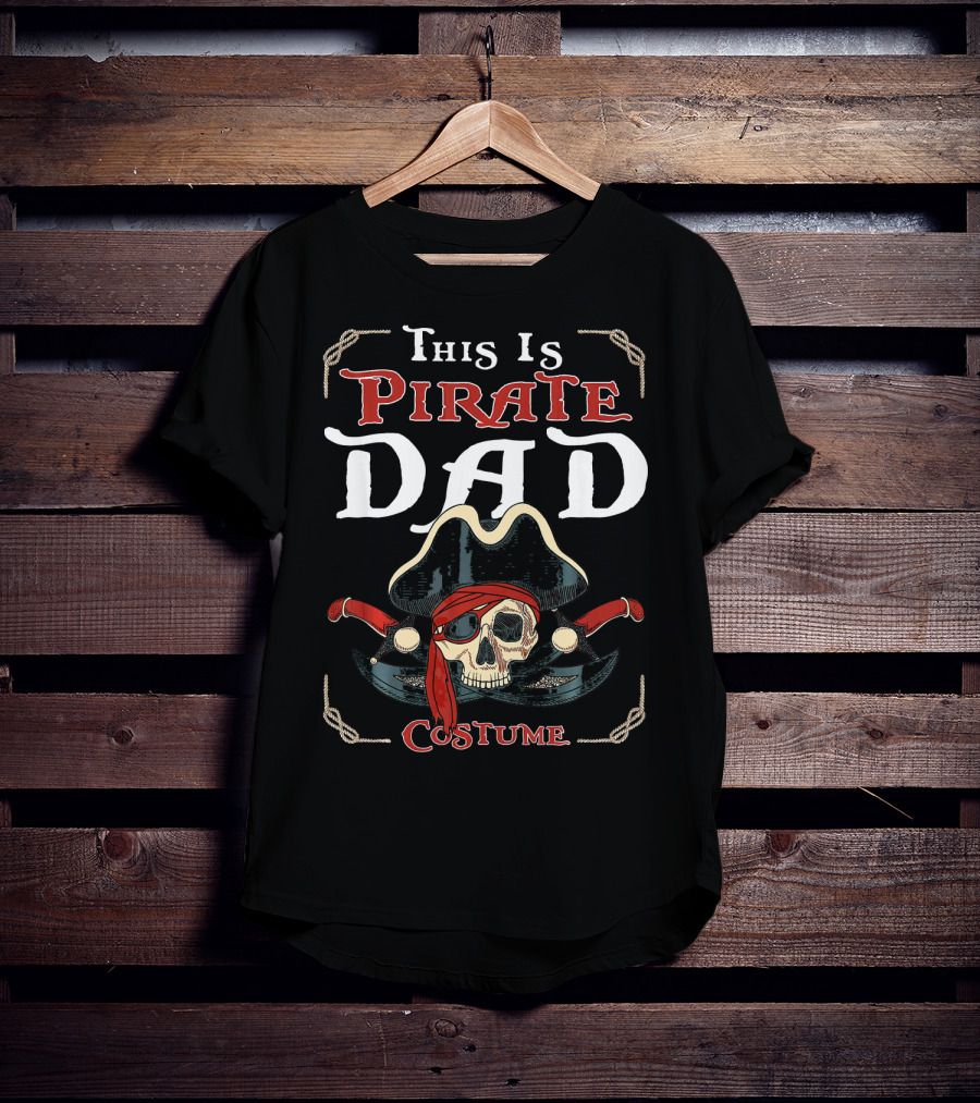 This Is Pirate Dad Costume Skull Hat Swords T-Shirt