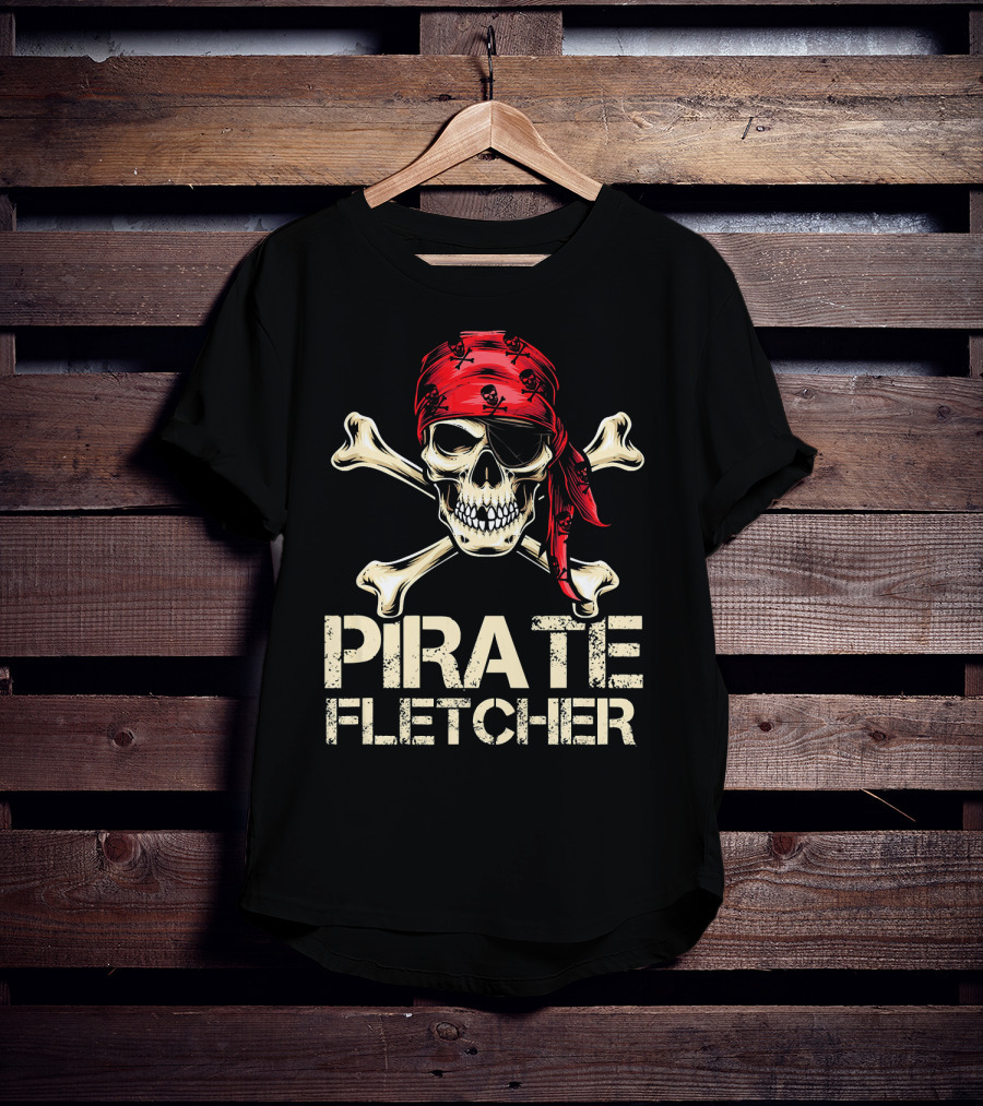 PIRATE FLETCHER Funny Skull Crossbones Bandana Birthday T-Shirt