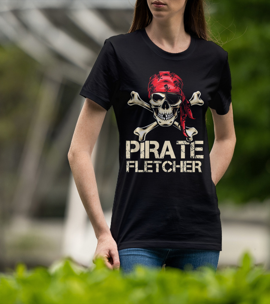PIRATE FLETCHER Funny Skull Crossbones Bandana Birthday T-Shirt