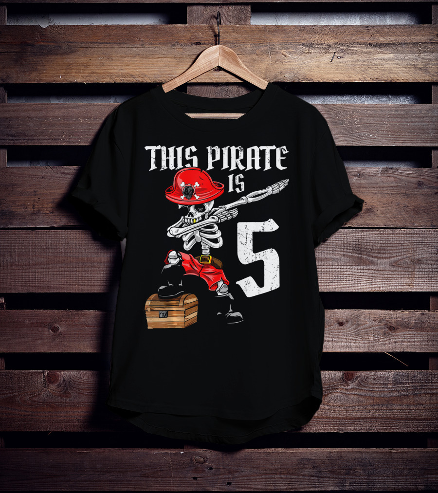 This Pirate Is 5 Dabbing Skeleton Pirate With Red Hat And Treasure Chest T-Shirt