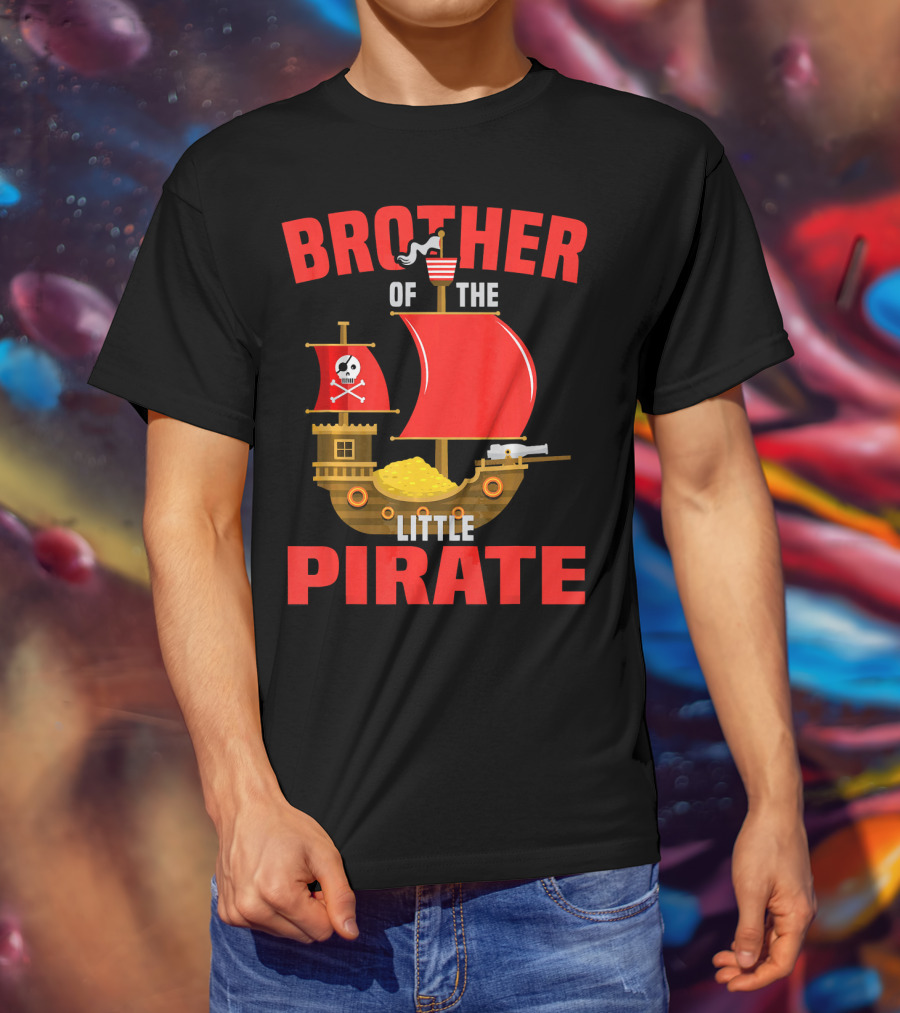 Brother Of The Little Pirate T-Shirt